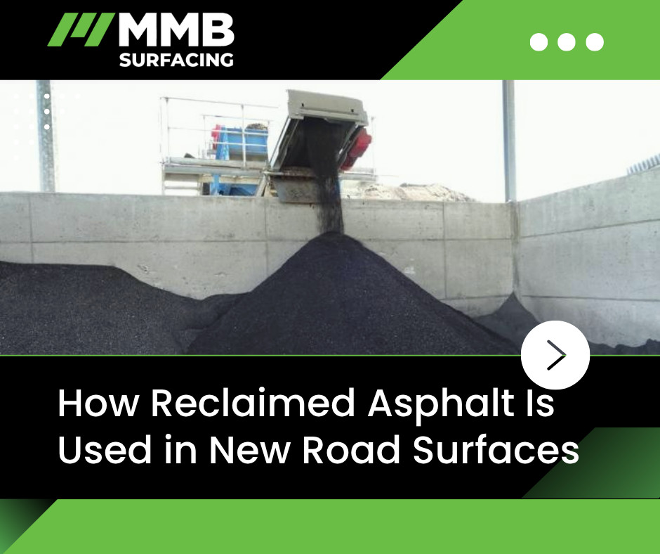 How Reclaimed Asphalt Is Used in New Road Surfaces